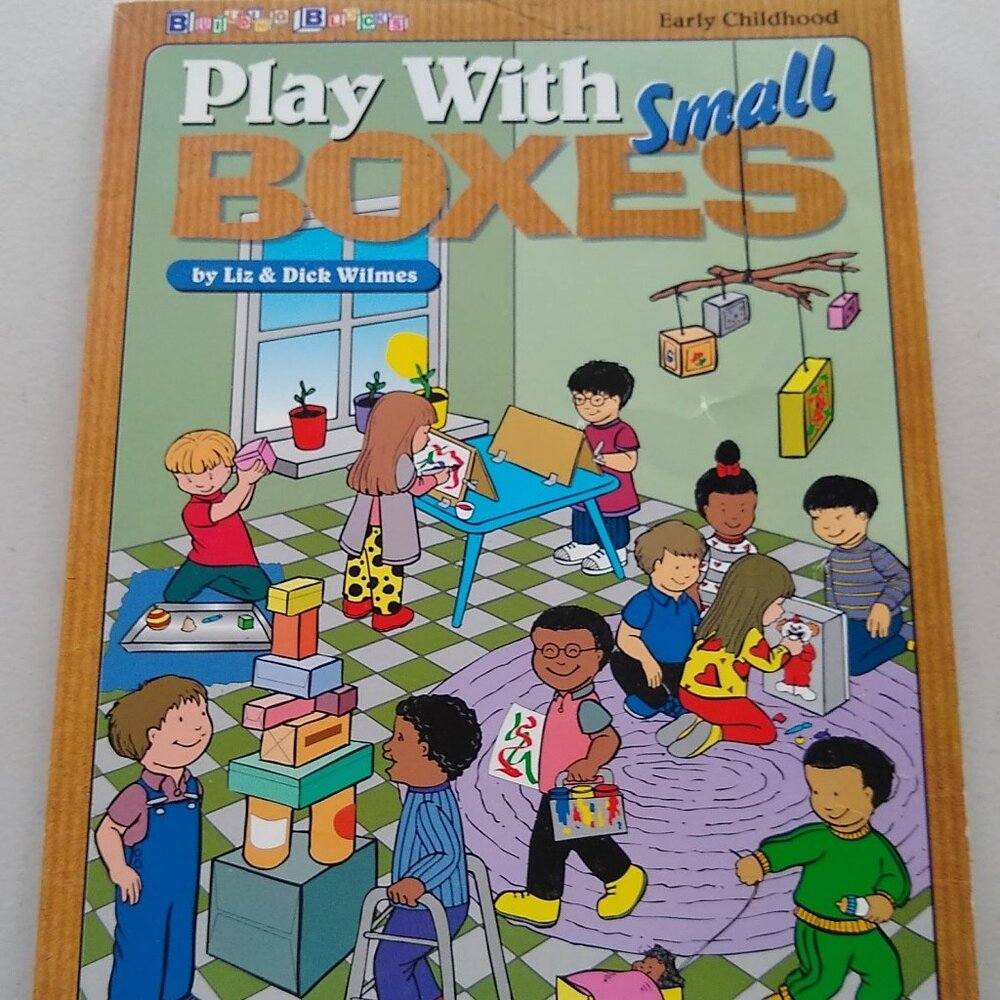 Play with Small Boxes by Liz and Dick Wilmes 1996